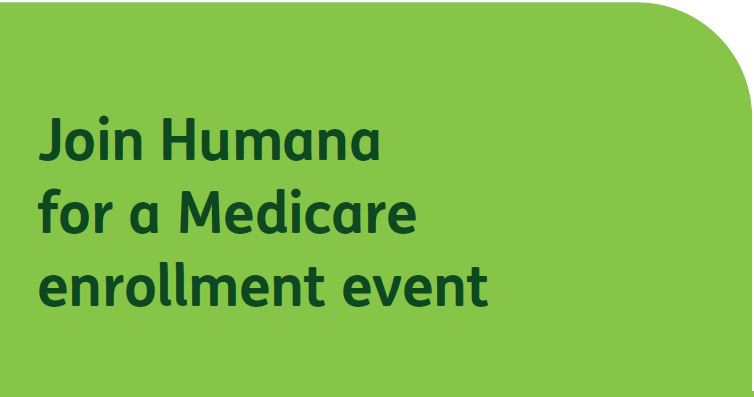Join Humana for a Medicare enrollment event